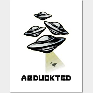 Abduckted - aliens taking a duck into space Posters and Art